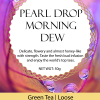 PEARL DROP Morning Dew Green Tea